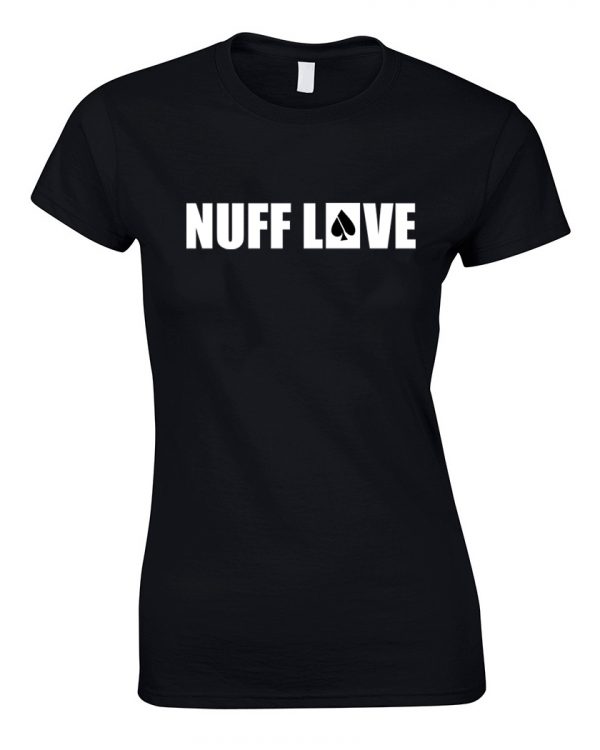 FASH-ACE NUFF LOVE T-Shirt (Ladies) - Image 2
